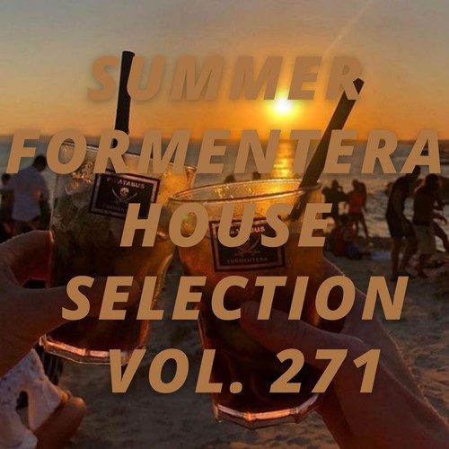 Summer Formentera House Selection Vol.271