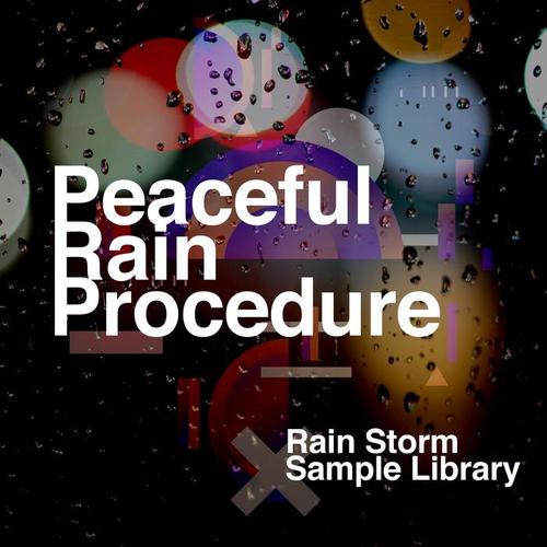 Peaceful Rain Procedure