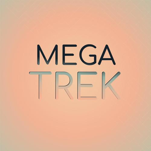 Mega Trek