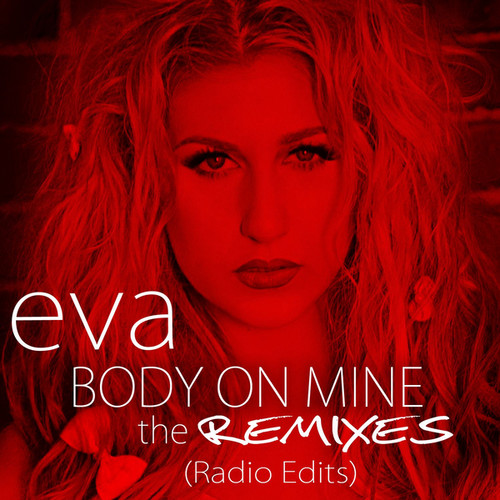 Body on Mine (The Remixes - Radio Edits)