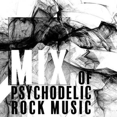 Mix of Psychodelic Rock Music