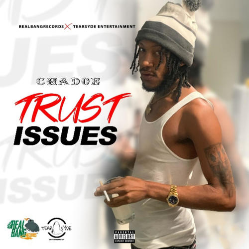 Trust Issues (Explicit)