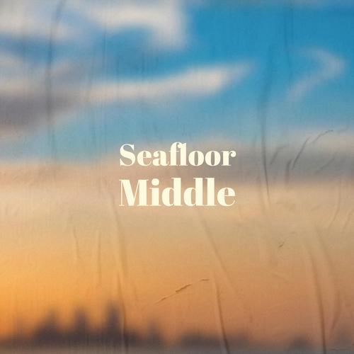 Seafloor Middle