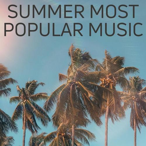 Summer Most Popular Music