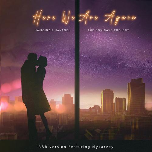 Here We Are Again (feat. Mykarvey) [Special R&B Version]