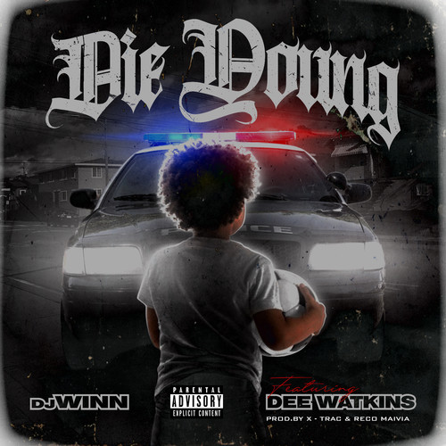 Die Young (feat. Dee Watkins) [Explicit]