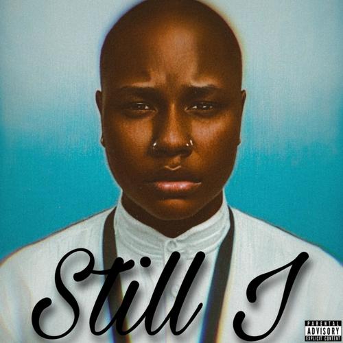 Still I (Explicit)