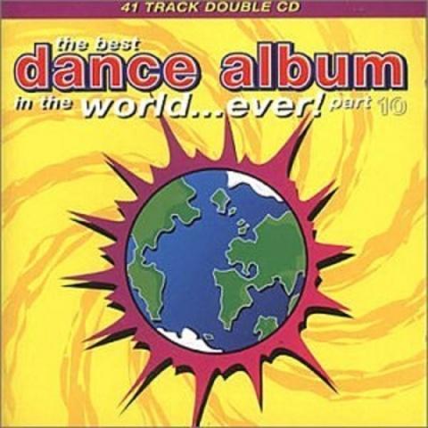 The Best Dance Album In The World... Ever! Part 10