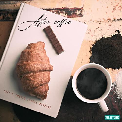 After Coffee: Lofi & Smooth Lounge Morning