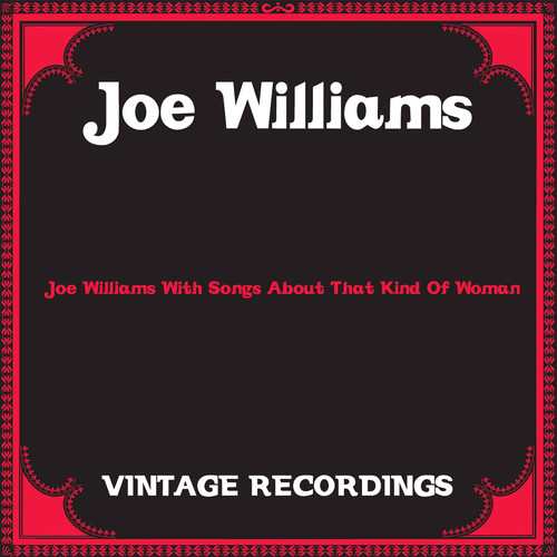 Joe Williams with Songs About That Kind of Woman (Hq Remastered)