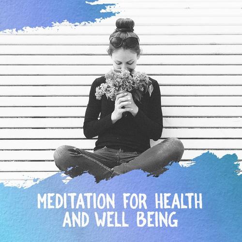 Meditation for Health and Well Being