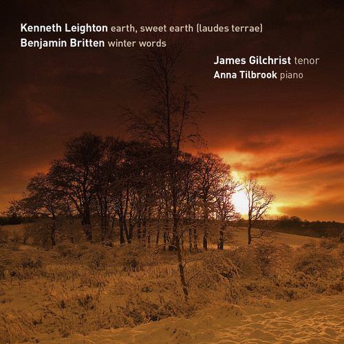 Leighton: Earth, Sweet Earth...(Laudes Terrae) & Britten: Winter Words