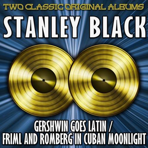 Gershwin Goes Latin/Friml And Romberg In Cuban Moonlight