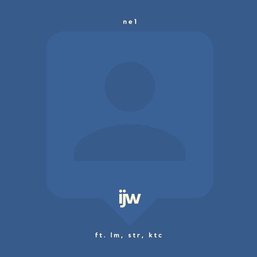 ijw (feat. lm, str & ktc) [Explicit]