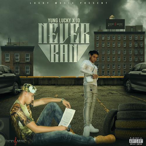 Never Ran (feat. JD) [Explicit]