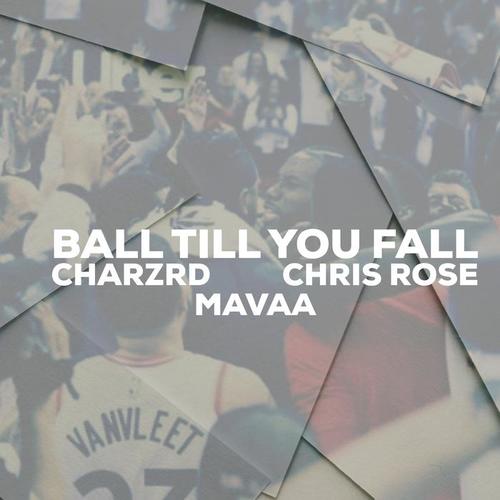 Ball Till' you Fall (Explicit)