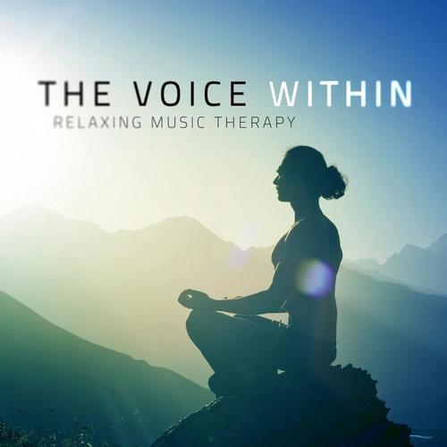 The Voice Within (Relaxing Music Therapy)