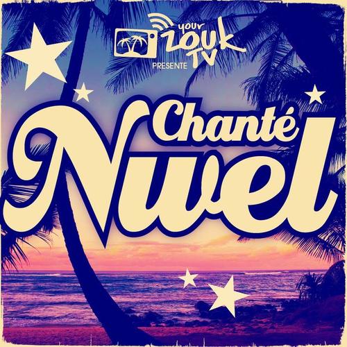 Chanté Nwel (Passez Noël aux Antilles)