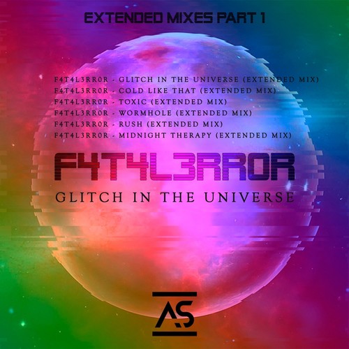 Glitch In The Universe (Extended Mixes) , Pt. 1