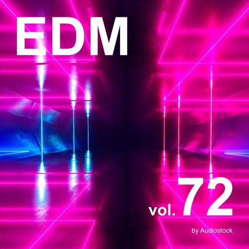 EDM, Vol. 72 -Instrumental BGM- by Audiostock