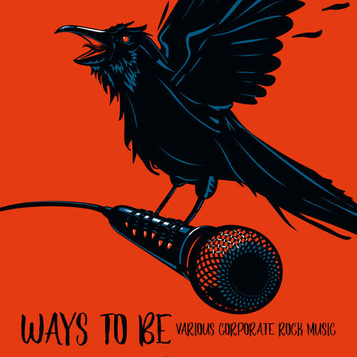 Ways to Be - Various Corporate Rock Music