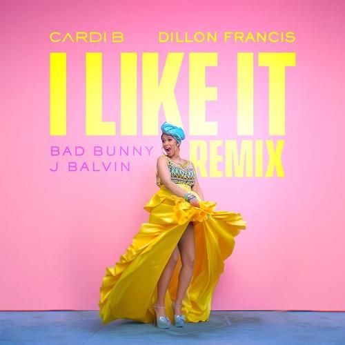 I Like It (Dillon Francis Remix) [Explicit]