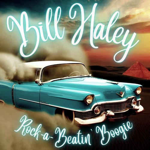 Rock-a-Beatin' Boogie: Bill Haley Classic Tracks, Vol. 1