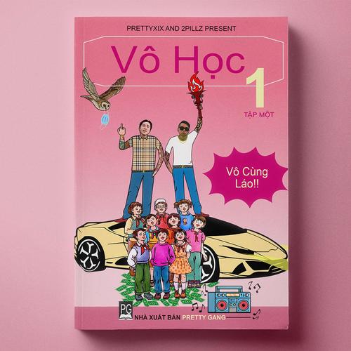 Tuyển Tập Nhạc Vô Học Volume 1 (Explicit)