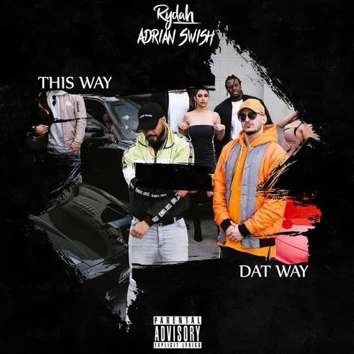 This Way Dat Way (Explicit)