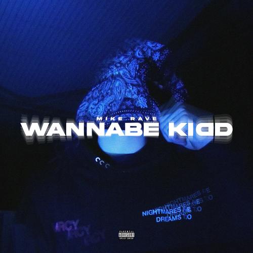 Wannabe Kidd (Explicit)