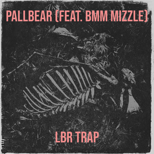 Pallbear (Explicit)