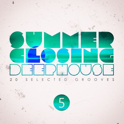 Summer Closing Deep House - Vol.5