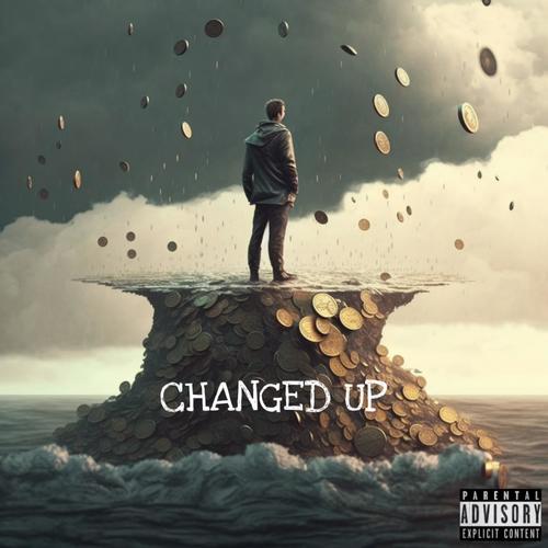 Changed Up (Explicit)