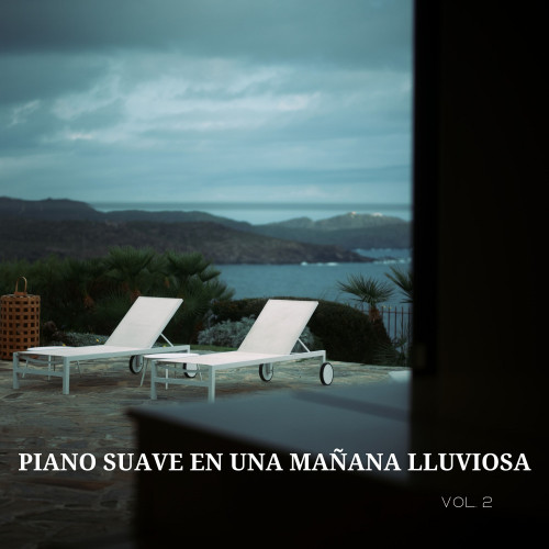 Piano Suave En Una Mañana Lluviosa Vol. 2