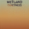 Wetland Quietness