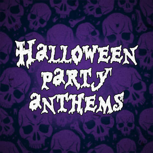 Halloween Party Anthems (Explicit)