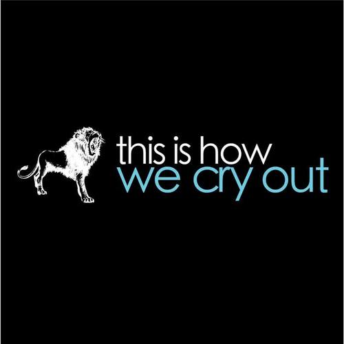 This Is How We Cry Out