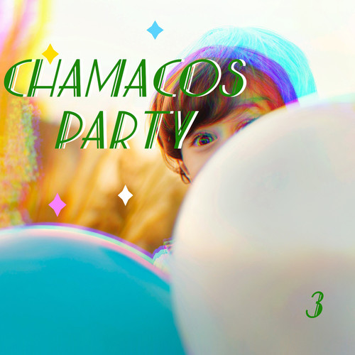 Chamacos Party Vol. 3