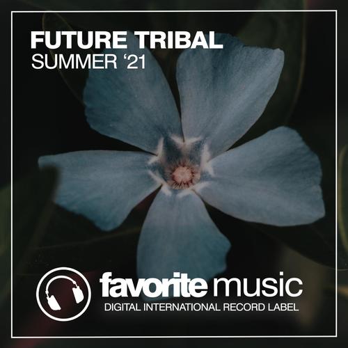 Future Tribal Summer '21