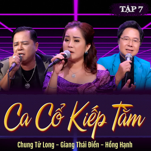 Ca Cổ Kiếp Tằm (Tập 7)