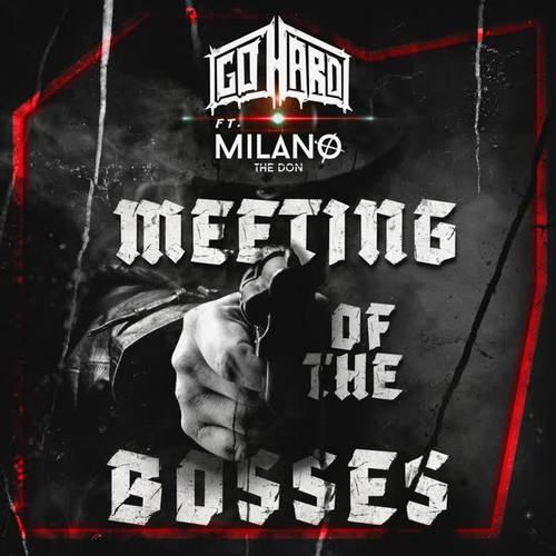 Meeting of the Bosses (feat. Milano the Don) [Explicit]