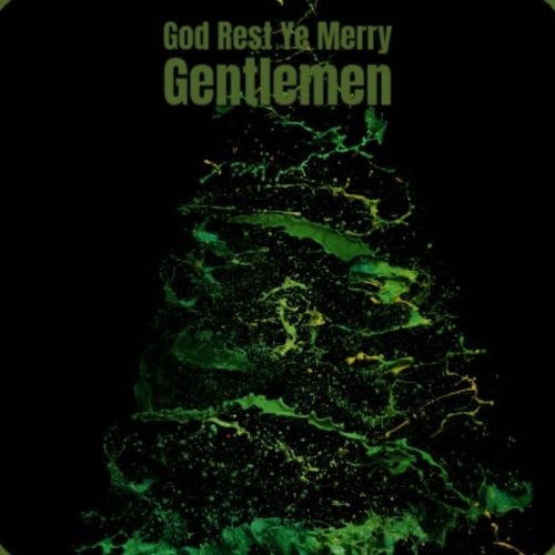 God Rest Ye Merry Gentlemen (Explicit)