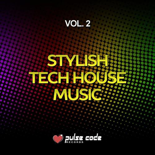 Stylish Tech House Music, Vol. 2