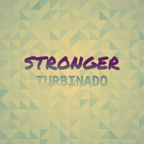 Stronger Turbinado