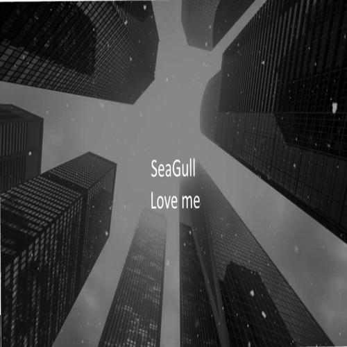 Love me