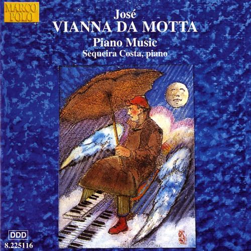 VIANNA DA MOTTA: Piano Music