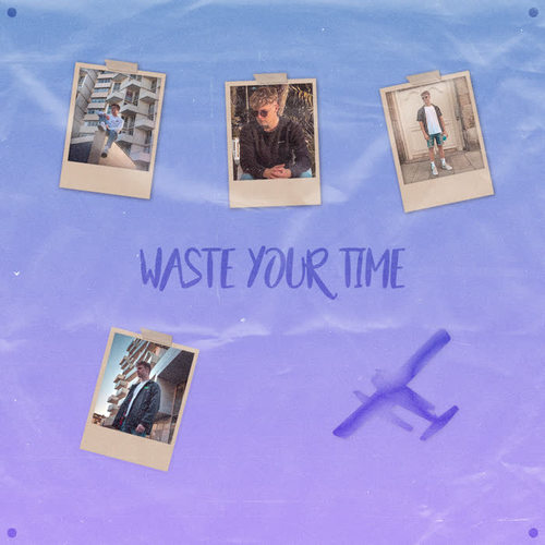 Waste Your Time