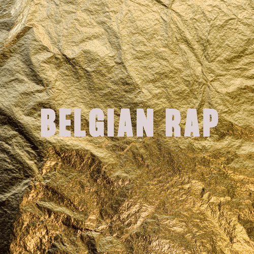 Belgian Rap (Explicit)