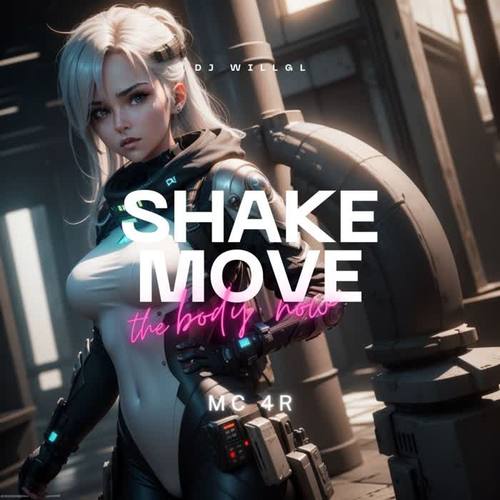 Shake Move the Body Now