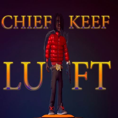 Chief Keef (Explicit)